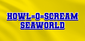 HOWL-O-SCREAM SEAWORLD