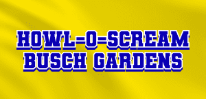 HOWL-O-SCREAM BUSCH GARDENS