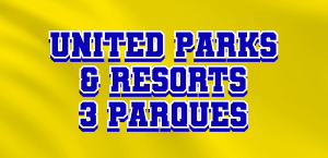 UNITED PARKS & RESORTS 3 PARQUES