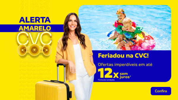 Feriadou na CVC! Ofertas imperdíveis em até 12x sem juros 