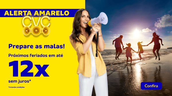 Prepare as malas! Feriados em até 12x sem juros*
