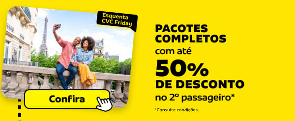 Pacotes completos com até 50% dedesconto no segundo passageiro*