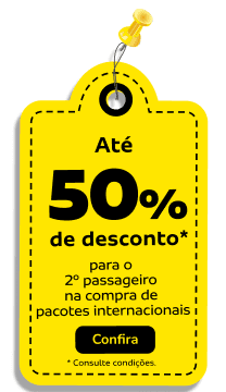 Até 50% de desconto* para o 2º passageiro nos pacotes internacionais 