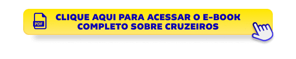 Clique aqui para acessar o e-book completo sobre Cruzeiros