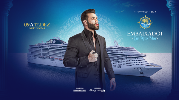 Embaixador em Alto Mar: o cruzeiro do Gusttavo Lima