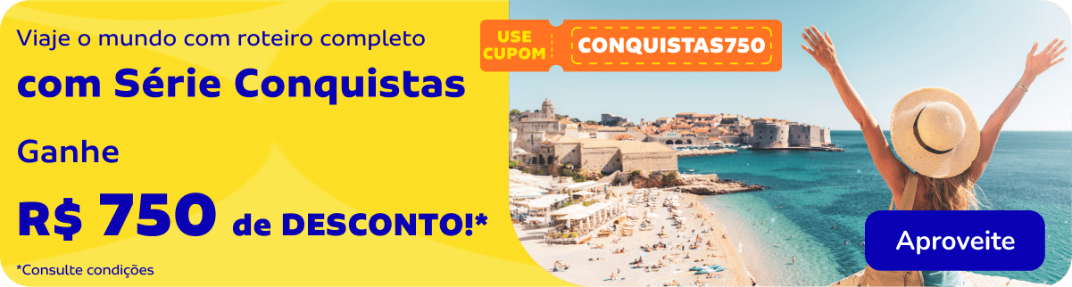 Viaje o mundo com roteiro completo com a Série Conquistas