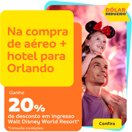 Na compra de aéreo + hotel para Orlando ganhe 20% de desconto em ingressos*