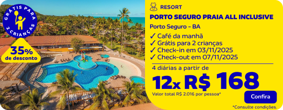 4 diárias no PORTO SEGURO PRAIA ALL INCLUSIVE 