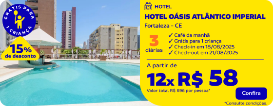 3 diárias no Hotel OASIS ATLANTICO IMPERIAL em Fortaleza - CE 