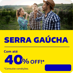 Serra Gaúcha com até 40% OFF