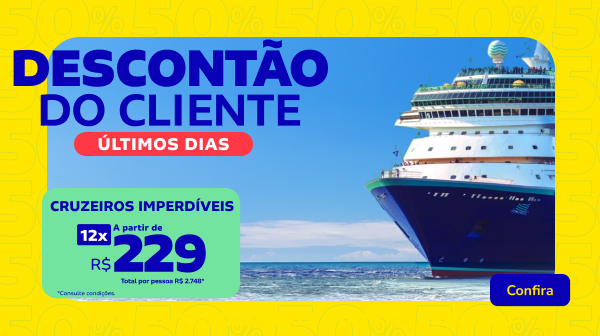 Cruzeiros imperdíveis