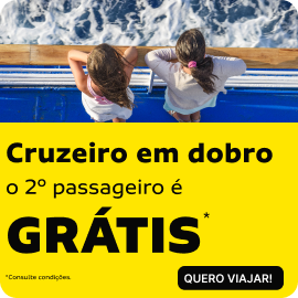 Cruzeiro em dobro, o 2º passageiro é Grátis!