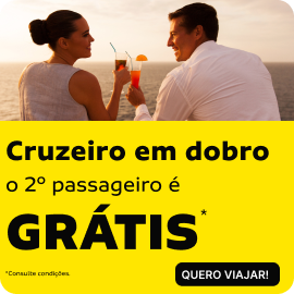 Cruzeiro em dobro. O 2º passageiro é Grátis! 