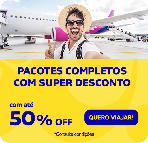 Pacotes completos com super desconto