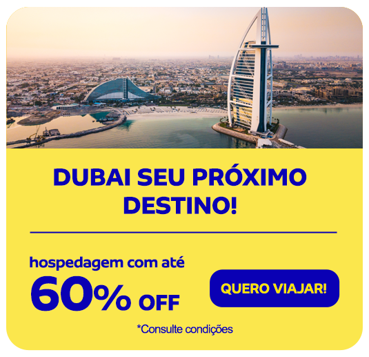 DUBAI SEU PRÓXIMO DESTINO!