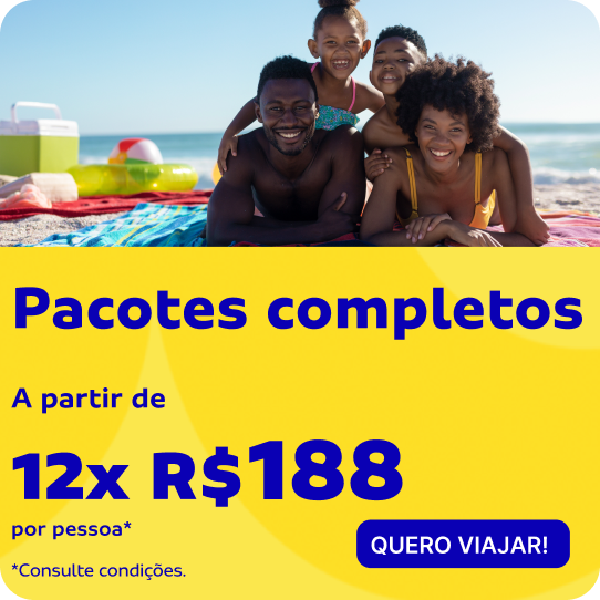 Pacotes a partir de 12x de R$188 por pessoa