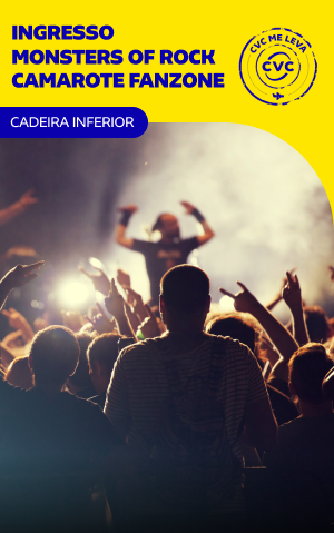 INGRESSO MONSTER OF ROCK - CAMAROTE FANZONE 