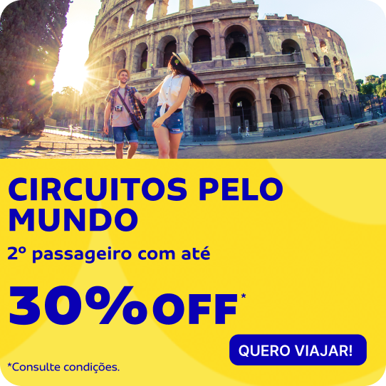 CIRCUITOS PELO MUNDO - 2º passageiro com até 30%OFF