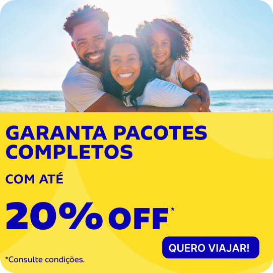 GARANTA PACOTES COMPLETOS COM ATÉ 20%OFF