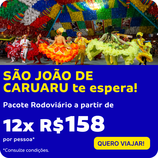 SÃO JOÃO DE CARUARU te espera! Pacote rodoviáro a partir de 12x R$158