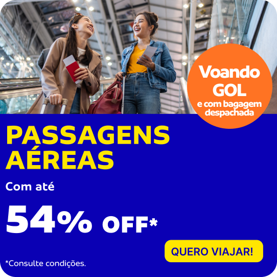 PASSAGENS AEREAS COM ATÉ 54%OFF voando com a GOL e com bagagem despachada