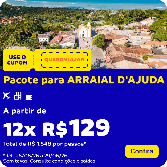 Pacote para ARRAIAL D'AJUDA