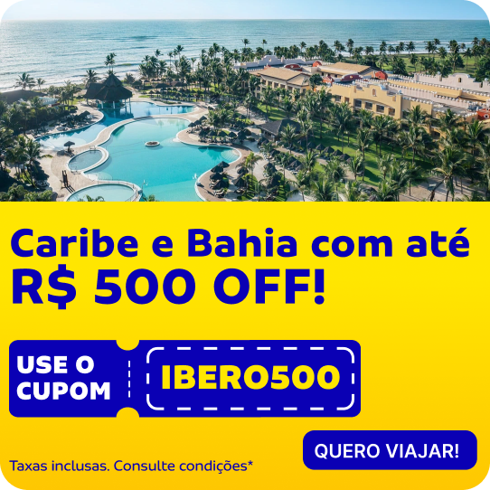 Caribe e Bahia com até R$ 500 OFF