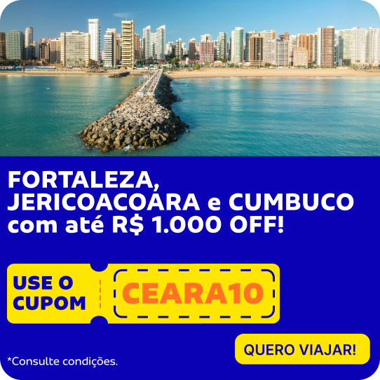 FORTALEZA, JERICOACOARA e CUMBUCO com até R$ 1.000 OFF!