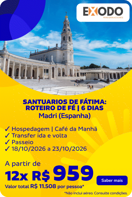 SANTUARIOS DE FÁTIMA: ROTEIRO DE FÉ | 6 DIAS