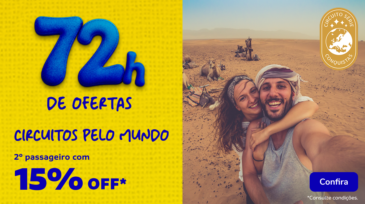 CIRCUITOS PELO MUNDO
2º passageiro com 15% OFF
