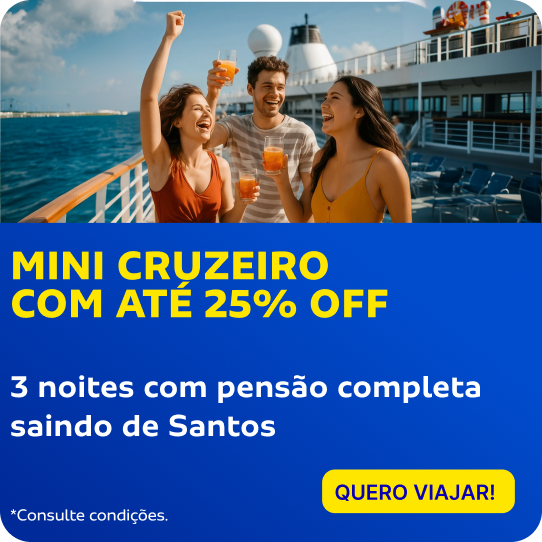 MINI CRUZEIRO COM ATÉ 25% OFF