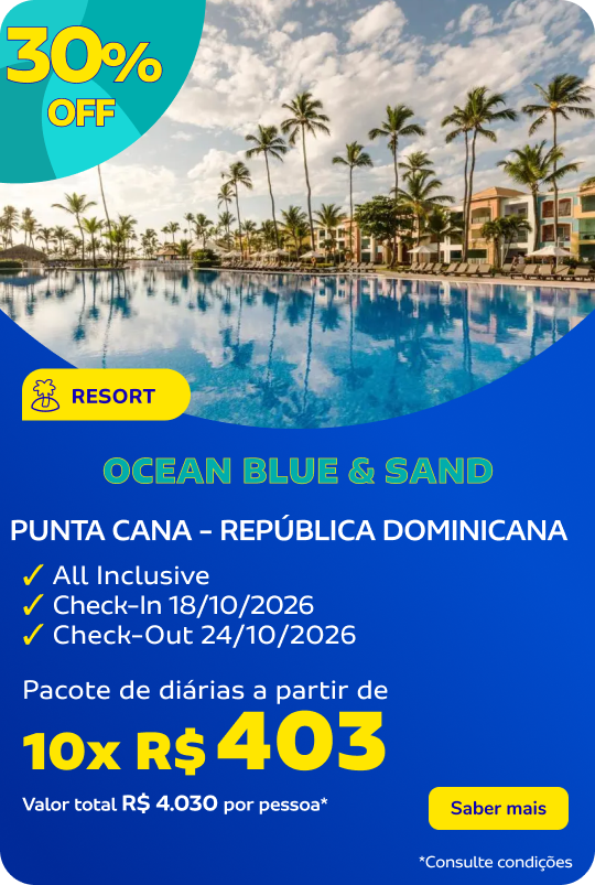 OCEAN BLUE & SAND EM PUNTA CANA - REPÚBLICA DOMINICANA