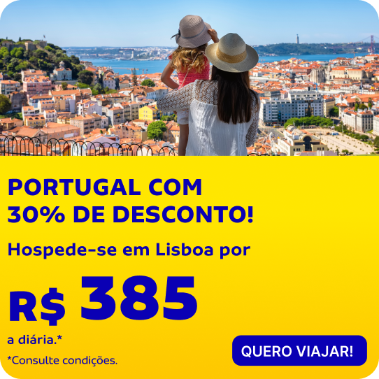 PORTUGAL COM 30% DE DESCONTO! Hospede-se em Lisboa por R$ 385 a diária