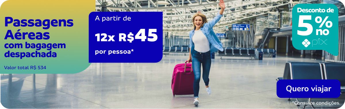 Passagens Aéreas com bagagem despachada a partir de 12x de R$45