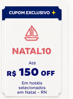 NATAL10 ATÉ R$150 OFF Em hotéis Selecionados em Natal - RN