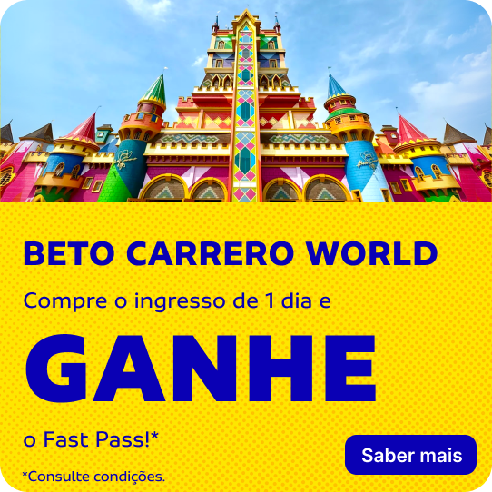 BETO CARRERO WORLD | Compre o ingresso de 1 dia e GANHE o Fast Pass!