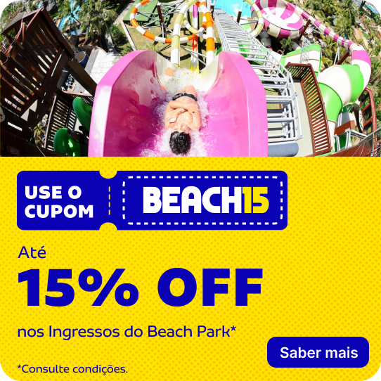 Cupom BEACH15 | Até 15% OFF nos Ingressos do Beach Park