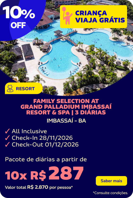FAMILY SELECTION AT GRAND PALLADIUM IMBASSAÍ RESORT & SPA | 3 DIÁRIAS
