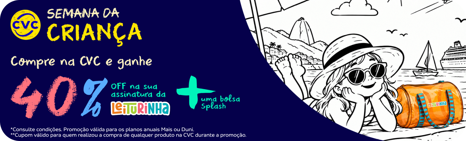 Semana da Criança - COmpre na CVC e ganhe 40% off na sua assinatura da Leiturinha