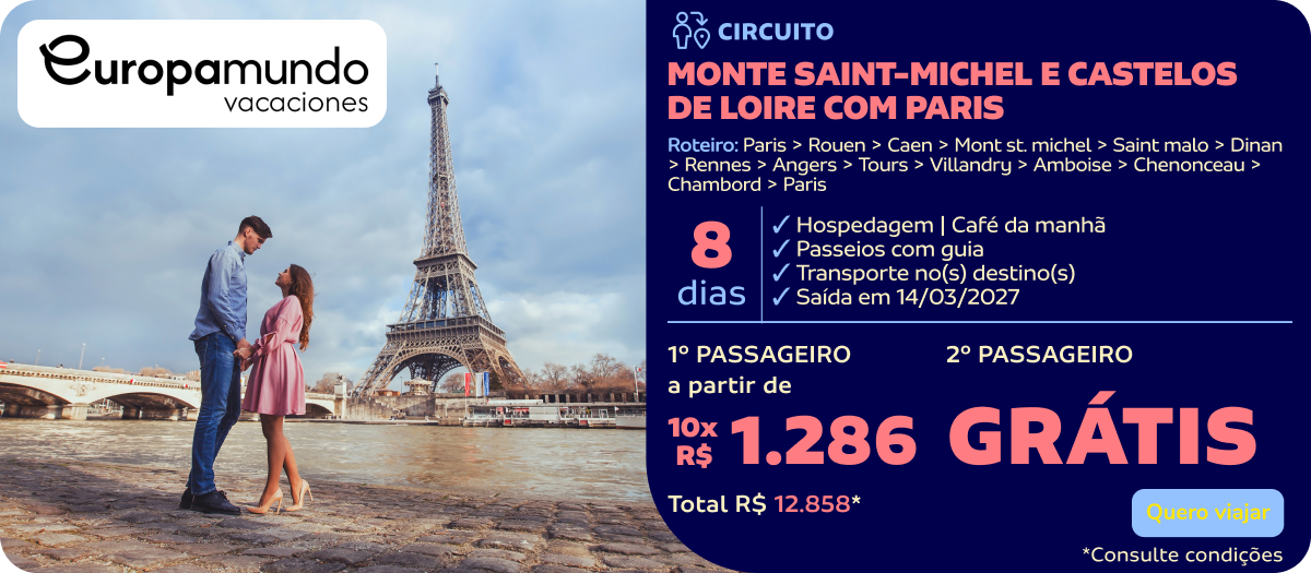 Monte Saint-Michel e Castelos de Loire com Paris | 8 DIAS