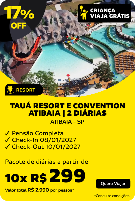 TAUÁ RESORT E CONVENTION ATIBAIA | 2 DIÁRIAS