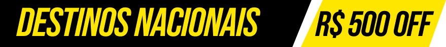 Destinos Nacionais - R$ 500 OFF